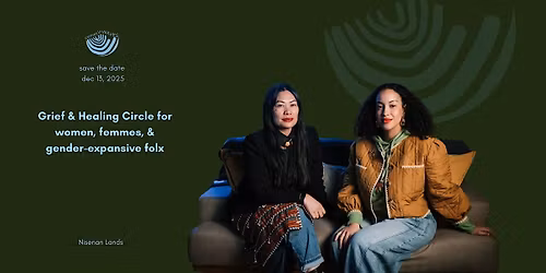 comes in WAVES: A Grief & Healing Circle for  Women and Femmes