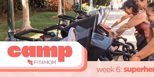 camp FIT4MOM TBS | week 6