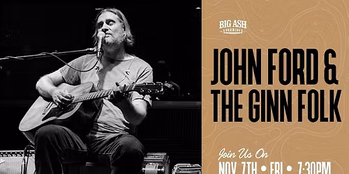 John Ford and the Ginn Folk LIVE at Big Ash Brewing