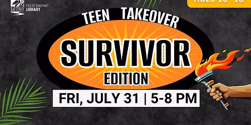 Teen Takeover: Survivor Edition