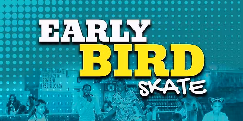MLK Early Bird Skate
