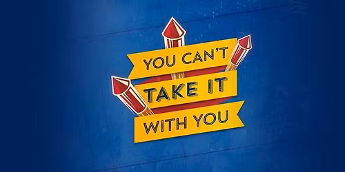 You Can\u2019t Take it With You