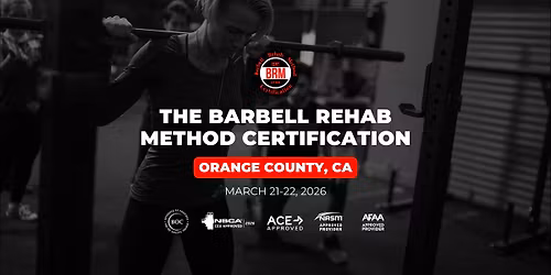 Orange County, CA | Barbell Rehab Method Certification