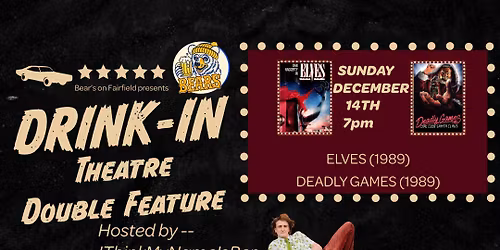 Bear's presents: Drink-In Theatre Double Feature Vol. 5