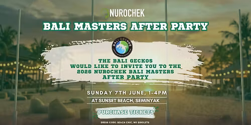 2026 Nurochek Bali Masters Afterparty