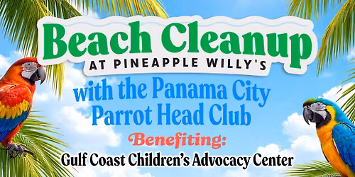 Parrot Heads Beach Cleanup to Benefit Gulf Coast Children's Advocacy Center