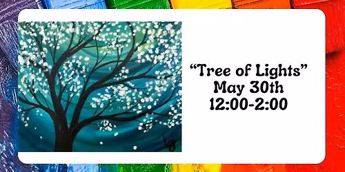 "Tree of Lights" - May 30th @ 12:00
