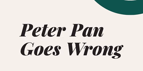 Peter Pan Goes Wrong