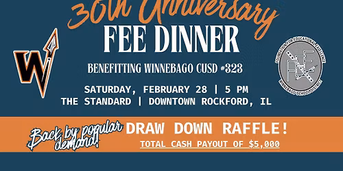 30th Anniversary Fee Dinner w\/ Draw Down Raffle! 