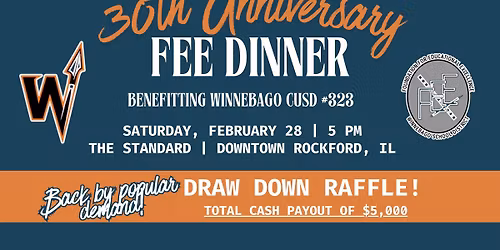 30th Anniversary Fee Dinner w\/ Draw Down Raffle!