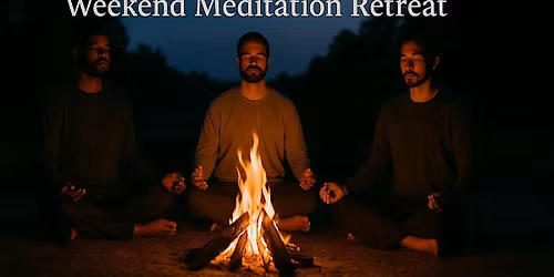 Mindful MenLiving: Weekend Meditation Retreat