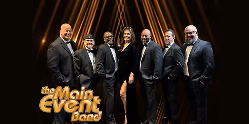 The Main Event Band: Friday, August 7, 2026