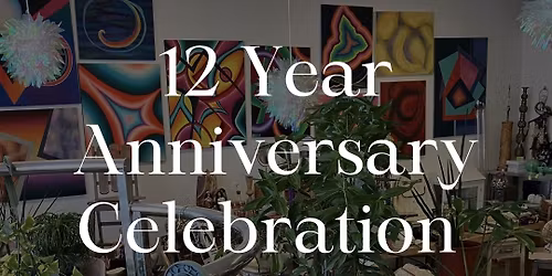 12 Year Anniversary Celebration 