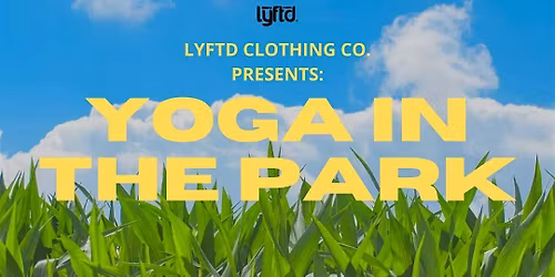 Lyftd Clothing Co. Presents: Yoga in the Park