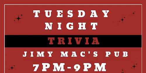 Trivia Tuesdays at Jimy Mac's Pub