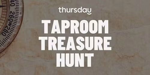 Saturday | Taproom Treasure Hunt | Baltimore