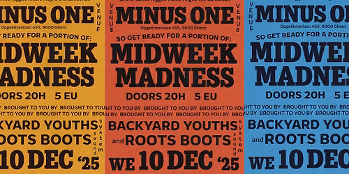 MIDWEEK MADNESS: Backyard Youths & Roots Boots