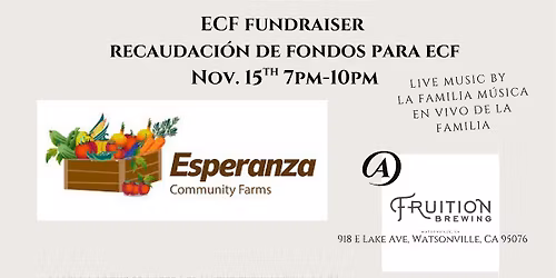 Esperanza Community Farms  Fundraiser  Recaudaci\u00f3n de fondos para ECF