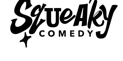 Squeaky Comedy 2nd Anniversary Show