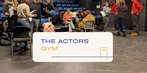 Acting: Weekly Open Practise Sessions - 22nd April