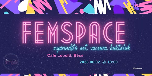 Femspace- ny\u00e1rind\u00edt\u00f3 est, vacsora, kokt\u00e9lok