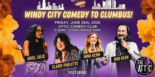 Windy City Comedy Festival @ The Attic Comedy Club, Columbus, Ohio