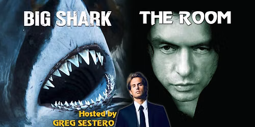 Greg Sestero Presents: Big Shark & The Room at the Rio Theatre