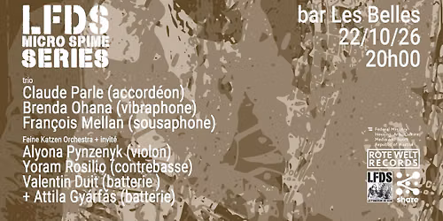 LFDS Micro Spime Series : Feine Katzen Orchestra+invit\u00e9 \/ Parle Ohana Mellan