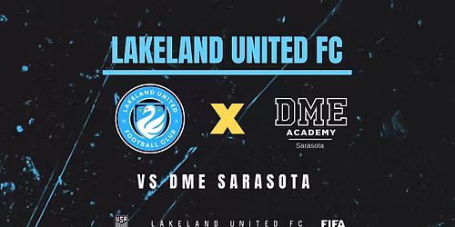 Lakeland United FC x DME Sarasota