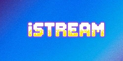 iSTREAM \/\/ The Southern Hemisphere's Biggest Creator Event \/\/ Melbourne 2027