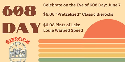 Get $6.08 "Pretzelized" Classic Bierocks on 608 Day (Eve)