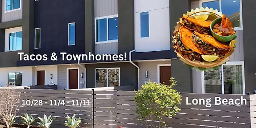 Tacos & Townhomes!