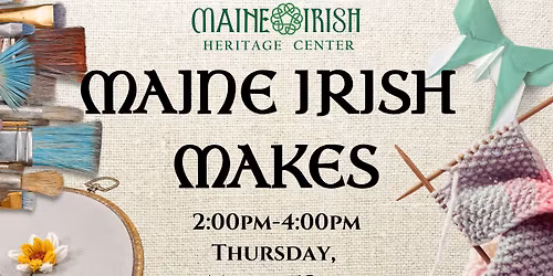 Maine Irish Makes: March
