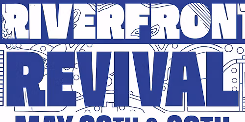 The Riverfront Revival 