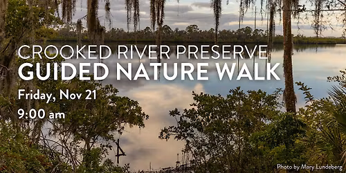 Crooked River Preserve Guided Walk