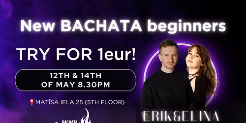 N\u0101c Dejot! Jauns Bachata deju kurs!