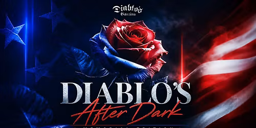 Diablo's After Dark the Memorial Wknd Edition