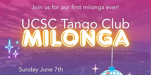 UC Santa Cruz Tango Club-- Milonga!