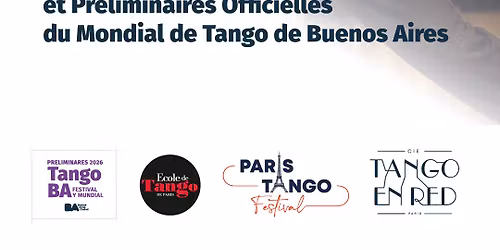 Championnat de Tango de France et Pr\u00e9liminaires officielles du Mundial de Tango de Buenos Aires