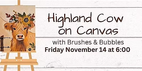 Highland Cow on Canvas Workshop with Brushes & Bubbles