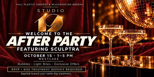 Studio 19 After Party | Sculptra Specials at Hall Westlake