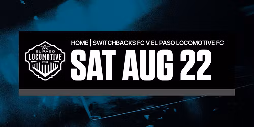 Colorado Springs Switchbacks vs El Paso Locomotive FC