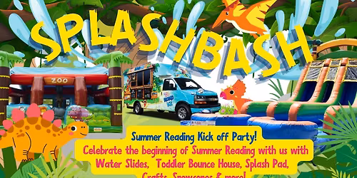 Splash Bash- Summer Reading Kick Off Party 