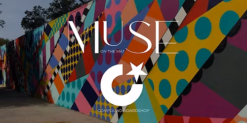 MUSE on the Mat x Compound Boardshop