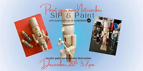Holiday Sip & Paint your own NUTCRACKER workshop