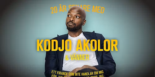 20 \u00e5r senare med Kodjo Akolor & v\u00e4nner