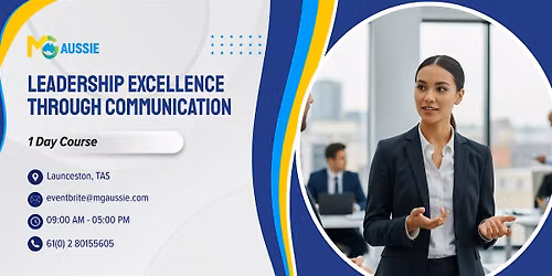 Leadership Excellence Through Communication \u2013 1 Day Course | Launceston