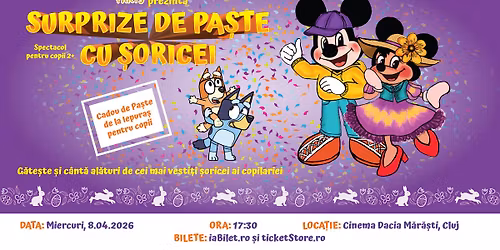 Surprize de Pa\u0219te cu Mickey \u0219i Minnie\/ Cluj Napoca