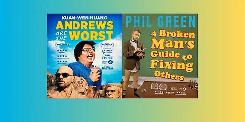 Phil Green & Kuan-Wen Huang Comedy Double Bill