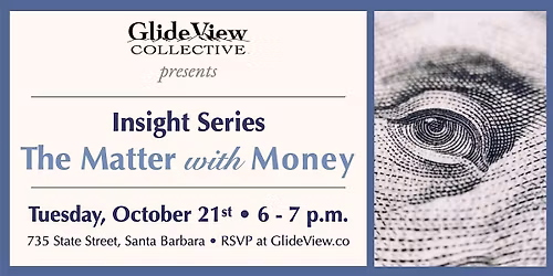GlideView Insight Series: The Matter with Money